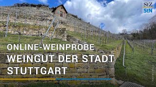 OnlineWeinprobe mit dem Weingut der Stadt Stuttgart [upl. by Nica]