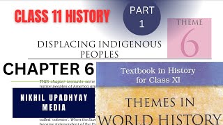 Class 11 Chapter 6 Displacing indigenous people  Part 1 Intro European ImperialismNORTH AMERICA [upl. by Mcmahon]