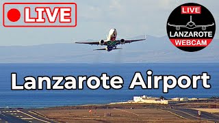 🔴 LIVE WEBCAM from LANZAROTE AIRPORT Canary Islands Spain [upl. by Saduj482]