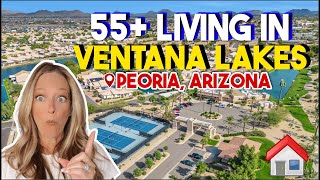 Moving to Peoria Arizona  Lakeside Living in Ventana Lakes Community  Arizona Real Estate [upl. by Trude290]