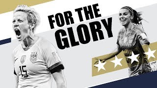 USWNT  For the Glory  World Cup 2019 [upl. by Shep496]