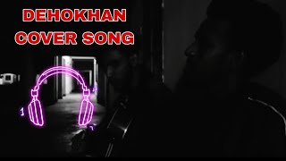 Dehokhan Cover Song 2024 Dehokhan music banglanewsong2024 [upl. by Alenairam11]