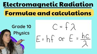 Electromagnetic radiation calculations Grade 10 Physics [upl. by Ocsic]