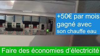 FAIRE DE GROSSE ÉCONOMIE DELECTRICITÉ AVEC SON CHAUFFE EAU [upl. by Gnoix]