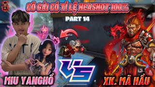 𝐅𝐑𝐄𝐄 𝐅𝐈𝐑𝐄  𝐂𝐄𝐍𝐀 Nhờ Bạn Nữ Có Tỉ Lệ Heashot 100 𝐌𝐢𝐮𝐘𝐚𝐧𝐠𝐇𝐨̂̀😾 Bắn Với Trùm Cuối Cực Căng😱 [upl. by Sumahs90]