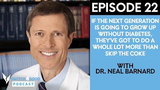 Dr Neal Barnard On Disease Diets And Preventative Medicine  Switch4Good Podcast Ep 22 [upl. by Wennerholn369]