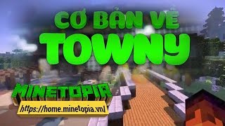 Minecraft  Cơ bản về server Towny  minetopiavn [upl. by Jaquiss]