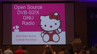 OSCW 2018 Open Source DVBS2 and DVBS2X for GNU Radio [upl. by Joelynn769]