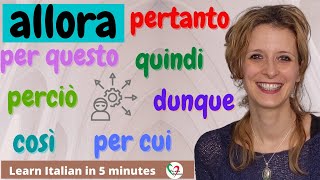 Learn Italian in 5 minutes Allora e altre congiunzioni Important Italian conjunctions [upl. by Harmon223]