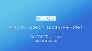 LCS Special School Board Meeting October 3 2023 [upl. by Lean]