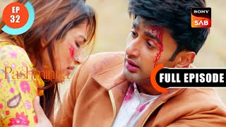 Saath Nahi Chorna  Pashminna  Ep 32  Full Episode  30 Nov 2023 [upl. by Geri]