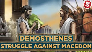 Demosthenes Greatest Enemy of Philip of Macedon [upl. by Chaffinch826]