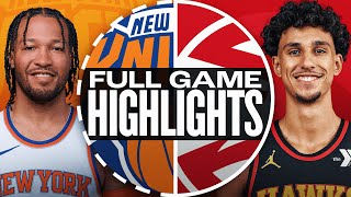 KNICKS at HAWKS  FULL GAME HIGHLIGHTS  November 6 2024 [upl. by Alo]