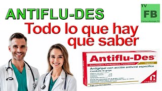 ANTIFLU DES Para qué Sirve Cómo se toma y todo lo que hay que saber ¡Medicamento Seguro👨‍🔬💊 [upl. by Ahsykal]