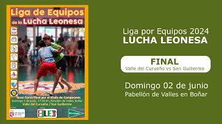 🔴📡 FINAL DE LIGA POR EQUIPOS LUCHA LEONESA 2024  DOMINGO 02 JUNIO [upl. by Tu]