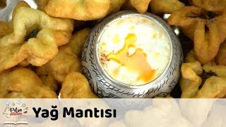 Yağ Mantısı Tarifi [upl. by Kartis816]