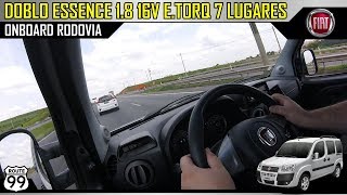 FIAT DOBLO ESSENCE 7 LUGARES 18 16V ETORQ  Onboard Rodovia [upl. by Nolyarb]