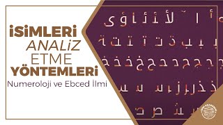 İsimleri Analiz Etme Yöntemleri  Numeroloji ve Ebced İlmi [upl. by Htepsle]