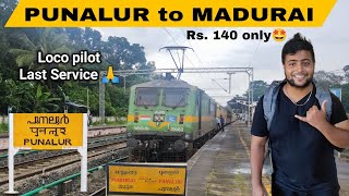 🚂Loco pilot Last Service 🥰Punalur to Madurai Express Train travel [upl. by Ortrud137]