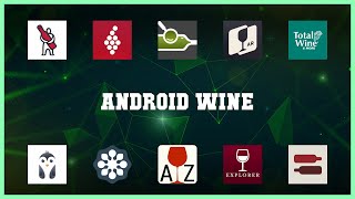 Top 10 Android Wine Android Apps [upl. by O'Kelly]