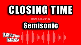 Semisonic  Closing Time Karaoke Version [upl. by Zanas103]