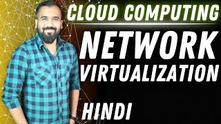 Network Virtualization Explained in Hindi l Cloud Computing Series [upl. by Noell]