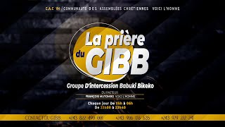 LA PRIERE DU GIBB AVEC LE PASTEUR FRANÇOIS MUTOMBO VH  SAMEDI 13JUILLET 2024 [upl. by Hoxsie809]