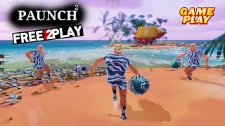 Paunch 2 ★ Gameplay ★ PC Steam  Free to Play  Multiplayer dodgeball Game 2021 [upl. by Hearsh]