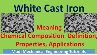 white cast iron  white cast iron composition  white cast iron properties and applications [upl. by Jordan]