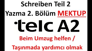 TELC A2 Almanca Sınavı Yazma 2 Bölüm  Schreiben Teil 2  Mektup yazma  E Mail Umzug  Taşınma [upl. by Wakefield]