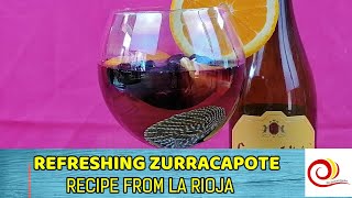 REFRESHING ZURRACAPOTE RECIPE FROM LA RIOJA [upl. by Ennahgem217]