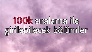 100k Sıralama ile Girilebilecek Bölümler 46 bölüm  95120k Sıralama [upl. by Bloomer518]