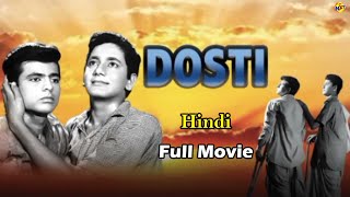 Dosti  दोस्ती 1964 Hindi Full Movie  Sudhir Kumar Sawant  Sushil Kumar Somaya  Tvnxt Hindi [upl. by Dragone]