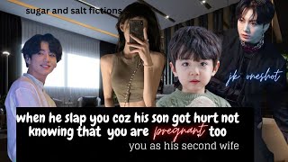 when he slapped you bcoz his son got hurt not knowing you are pregnant too jjk ff oneshot jkff [upl. by Asinla]