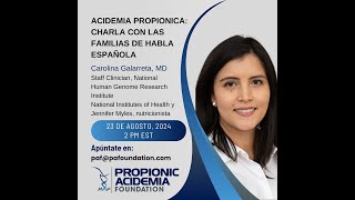 Propionic Acidemia Chat August 2024 Spanish [upl. by Eldnar]