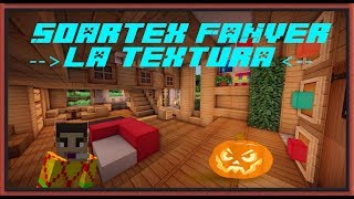 Especial Halloween  Instalación del pack de texturas Soartex Fanver 32x32 y 64x64 para MINECRAFT [upl. by Irmina893]