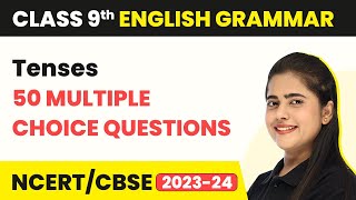 Class 9 English Grammar MCQs 50 Solved  Tenses MCQs [upl. by Valry212]