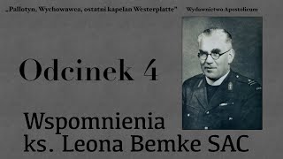 04 Wspomnienia ks Leona Bemke SAC [upl. by Atinele]