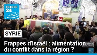 Frappes dIsraël en Syrie  lalimentation du conflit dans la région  • FRANCE 24 [upl. by Gates961]