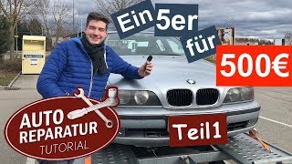 Das BMW E39 Projekt  Teil 1  quotVom 500 Euro Auto zum Youngtimerquot [upl. by Ahrens]