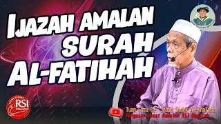 Ijazah AMALAN Surah ALFATIHAH  Tuan Guru Dr Jahid Sidek AlKhalidi [upl. by Waneta356]