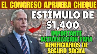 El Congreso Aprueba Cheque de Estímulo de 1400 Importante Actualización para Seguro Social [upl. by Diane]