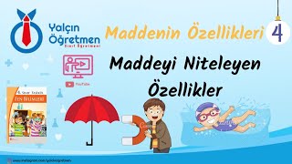 4 Sınıf Fen Bilimleri  Maddeyi Niteleyen Özellikler [upl. by Rihat400]