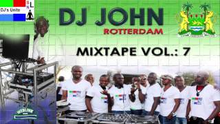 DJ JOHN MIXTAPE VOL 7 SALONE MIX [upl. by Zel259]