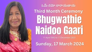 Bhugwathie Naidoo Gaari  Third Month Ceremony  17 March 2024 [upl. by Odrautse18]