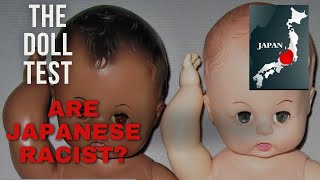 ARE JAPANESE PEOPLE RACIST DOLL TEST reaction [upl. by Anaitsirk218]