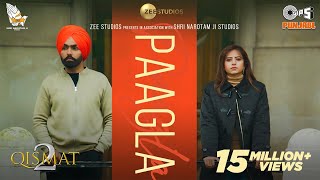 Paagla Official Video  Ammy Virk  Sargun Mehta  B Praak  Asees Kaur  Jaani  Tips Punjabi [upl. by Avi]