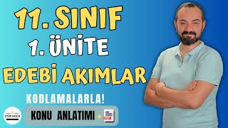 11 SINIF TÜRK DİLİ VE EDEBİYATI  1 ÜNİTE  EDEBİ AKIMLAR [upl. by Yenttihw224]