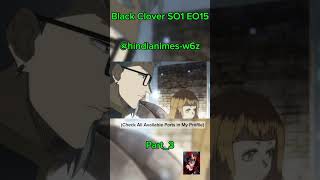 Black Clover Season 1 Episode 15 In Hindi Audio blackclover naruto anime goddragonballanimetv [upl. by Kathi577]