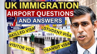 UK IMMIGRATION AIRPORT QUESTIONS AND ANSWERS  WHAT QUESTIONS DO IMMIGRATION OFFICERS ASK AT AIRPORT [upl. by Pascoe]